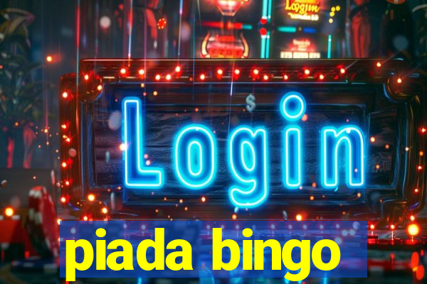 piada bingo